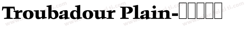 Troubadour Plain字体转换